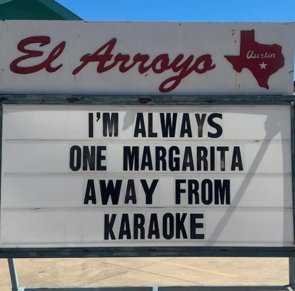 el arroyo, funny signs, El Arroyo signs, Austin humor, restaurant memes, funny el arroyo, sarcastic humor, Texas jokes, witty billboards, dry comedy, Lone Star laughs