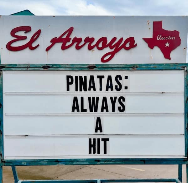 el arroyo, funny signs, El Arroyo signs, Austin humor, restaurant memes, funny el arroyo, sarcastic humor, Texas jokes, witty billboards, dry comedy, Lone Star laughs