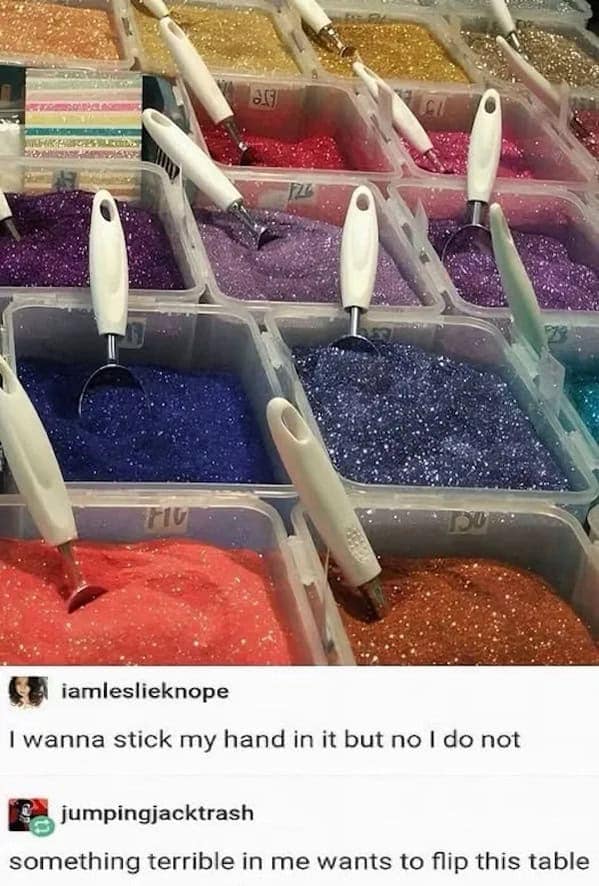 I wanna stick my hand in it but no I do not