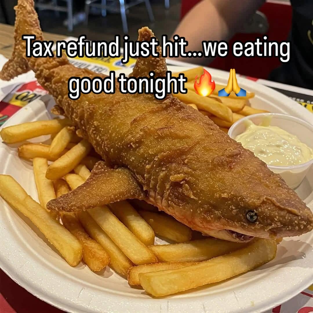 Tax refund just hit...we eating good tonight