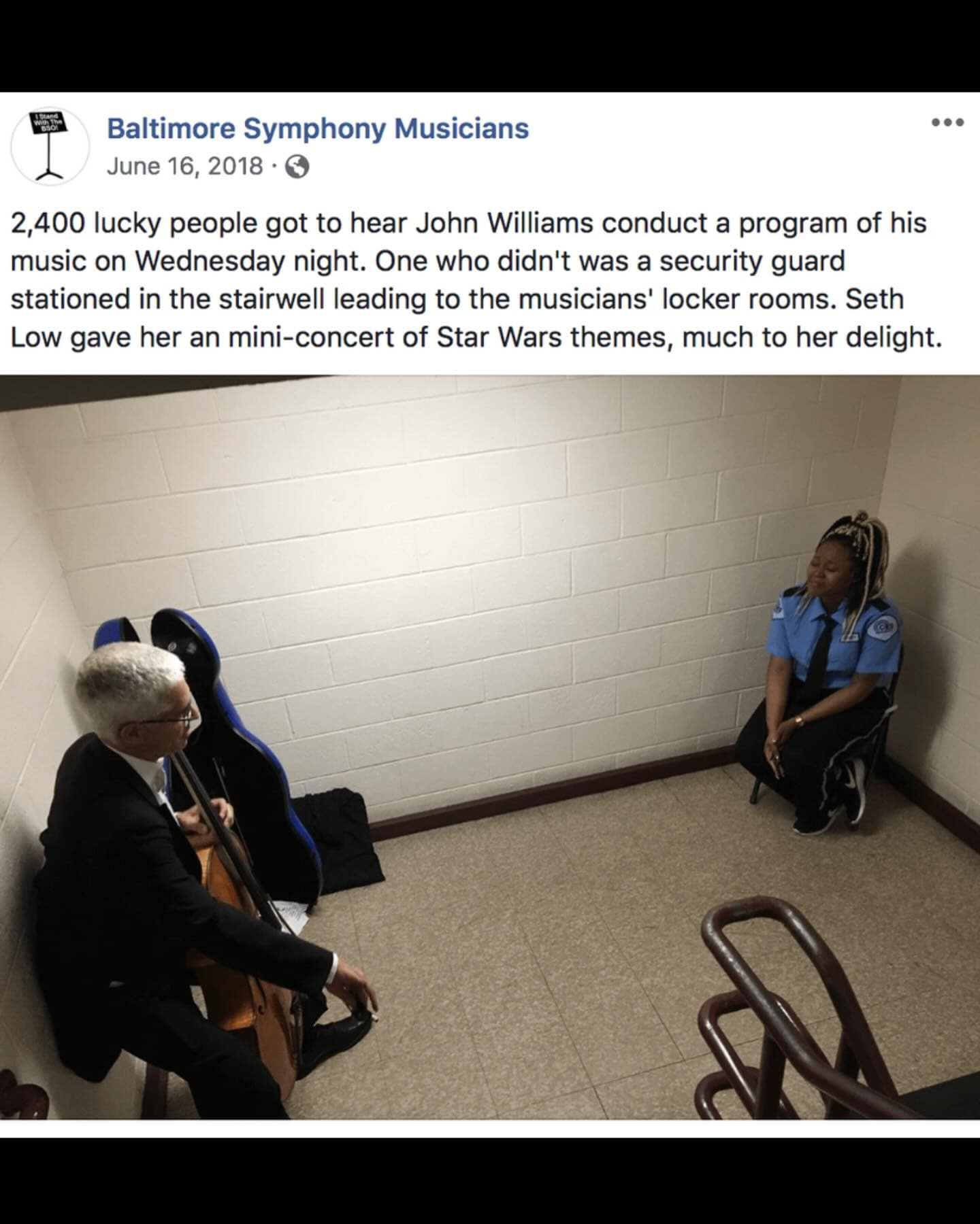 2,400 lucky people got to hear John Williams conduct a program of his music on Wednesday night. One who didn't was a security guard stationed in the stairwell leading to the musicians' locker rooms. Seth Low gave her an mini-concert of Star Wars themes, much to her delight.