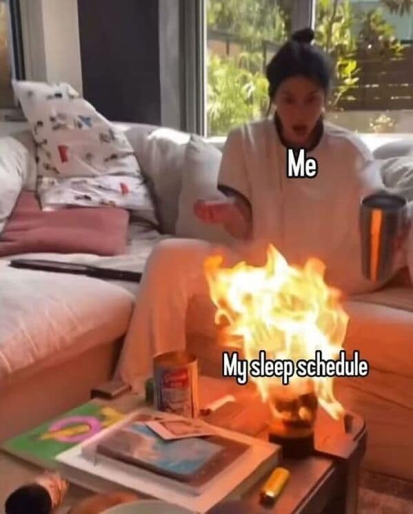 Me My sleep schedule