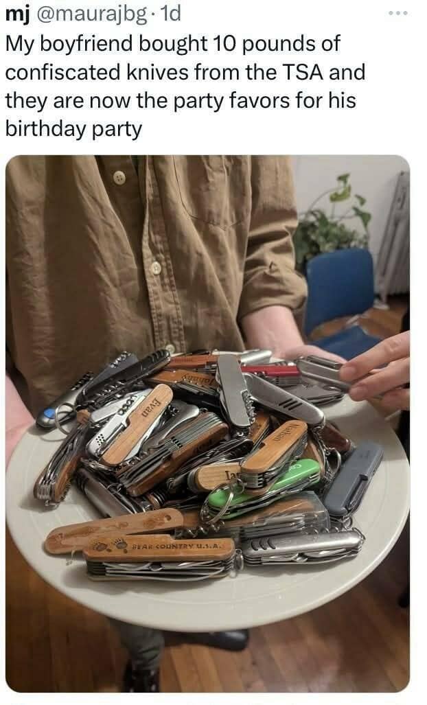 My boyfriend bought 10 pounds of confiscated knives from the TSA and they are now the party favors for his birthday party