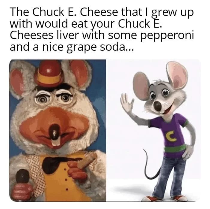 chuck e cheese meme, chuck e cheese memes, Chuck E Cheese jokes, Chuck E Cheese humor, Chuck E Cheese gags, cheesy nostalgia memes, retro-themed memes, childhood throwback memes, animatronic humor, robot band jokes, mechanical mascot comedy, family fun center memes, arcade nostalgia memes, play zone humor
