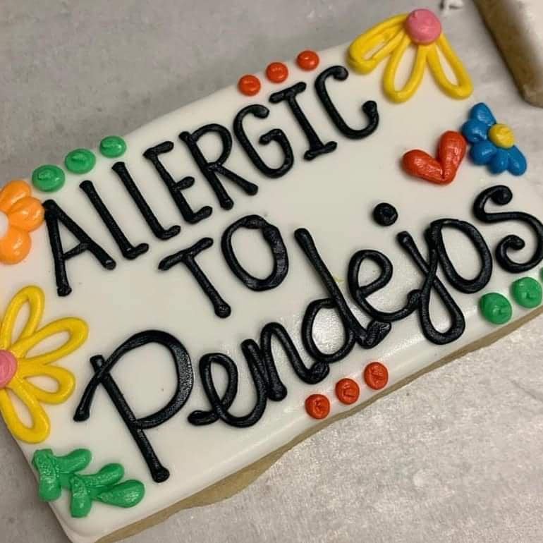 ALLERGIC to pendejos