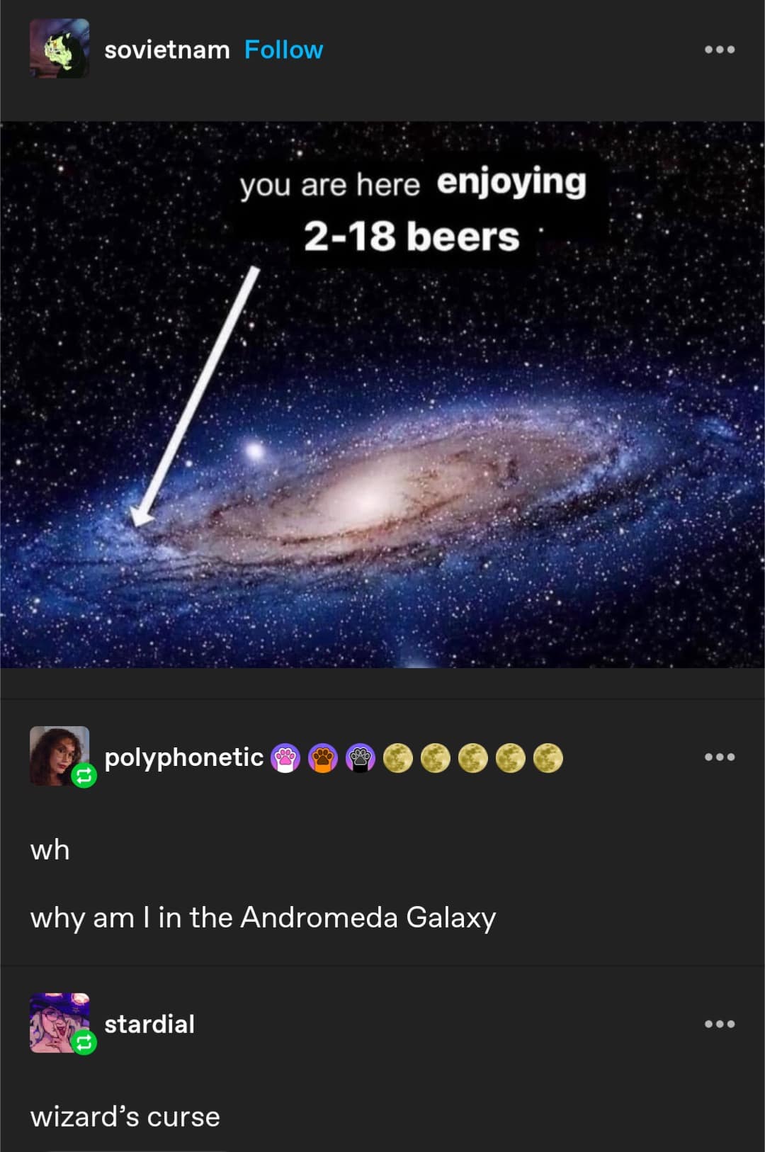 sovietnam Follow you are here enjoying 2-18 beers polyphonetic wh why am I in the Andromeda Galaxy stardial wizard's curse ••• •••
