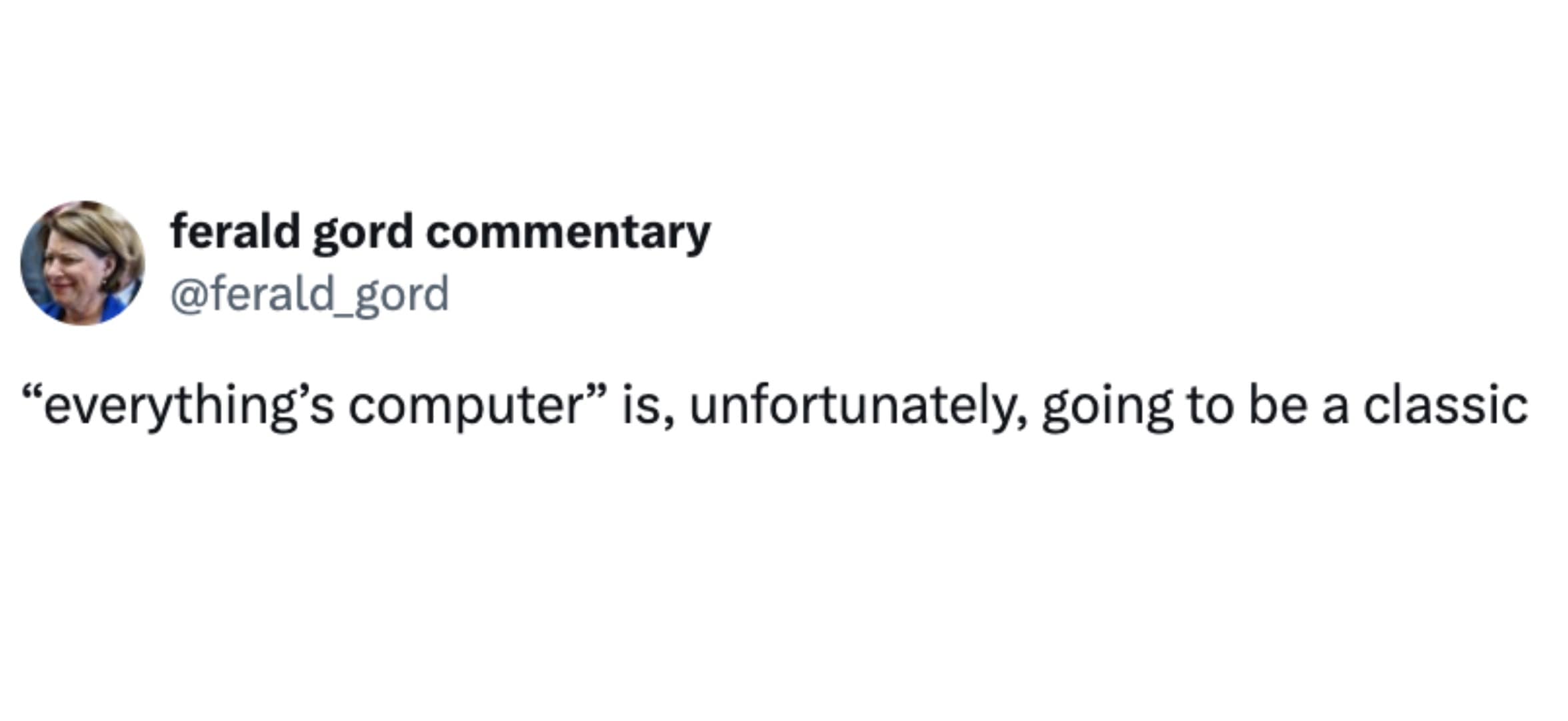 everything is computer memes, trump memes, trump tesla memes, Trump Tesla statement, Trump on Tesla, Trump Model S Plaid speech, viral Trump memes, Trump internet jokes, Trump catchphrase memes, Trump funny moments), tech satire memes, technology humor, AI jokes, modern tech absurdity