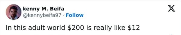 In this adult world $200 is really like $12