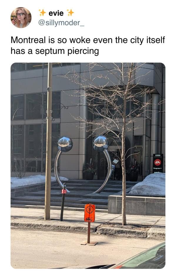 Montreal is so woke even the city itself has a septum piercing
