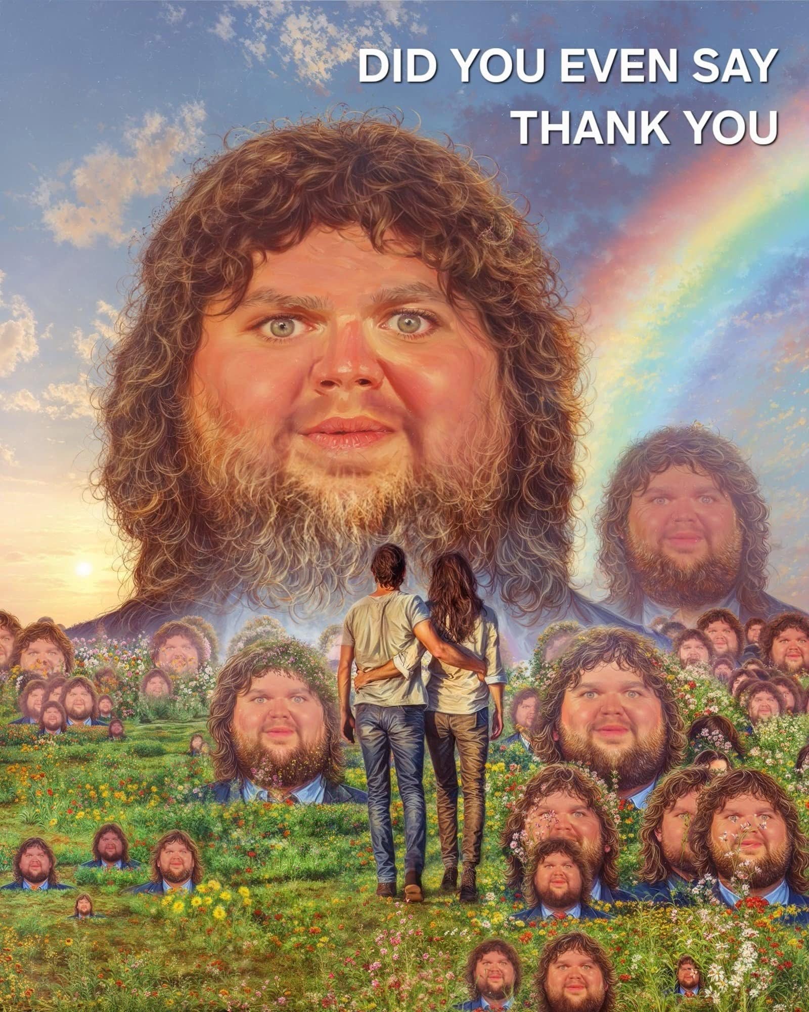 DID YOU EVEN SAY THANK YOU