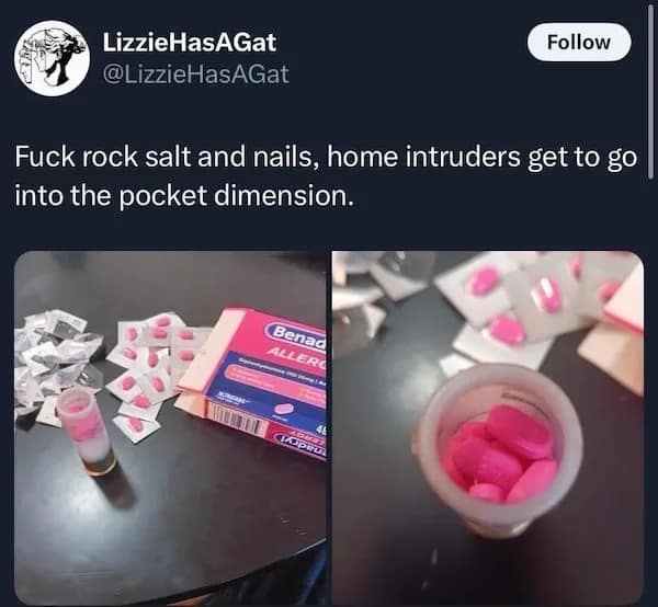 rock salt and nails, home intruders get to go into the pocket dimension.