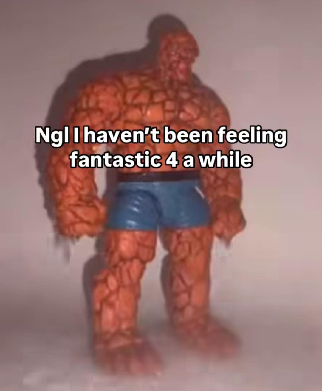 Ngi l haven't been feeling fantastic 4 a while