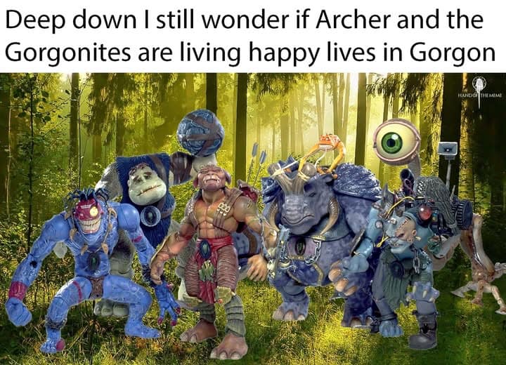 Deep down I still wonder if Archer and the Gorgonites are living happy lives in Gorgon