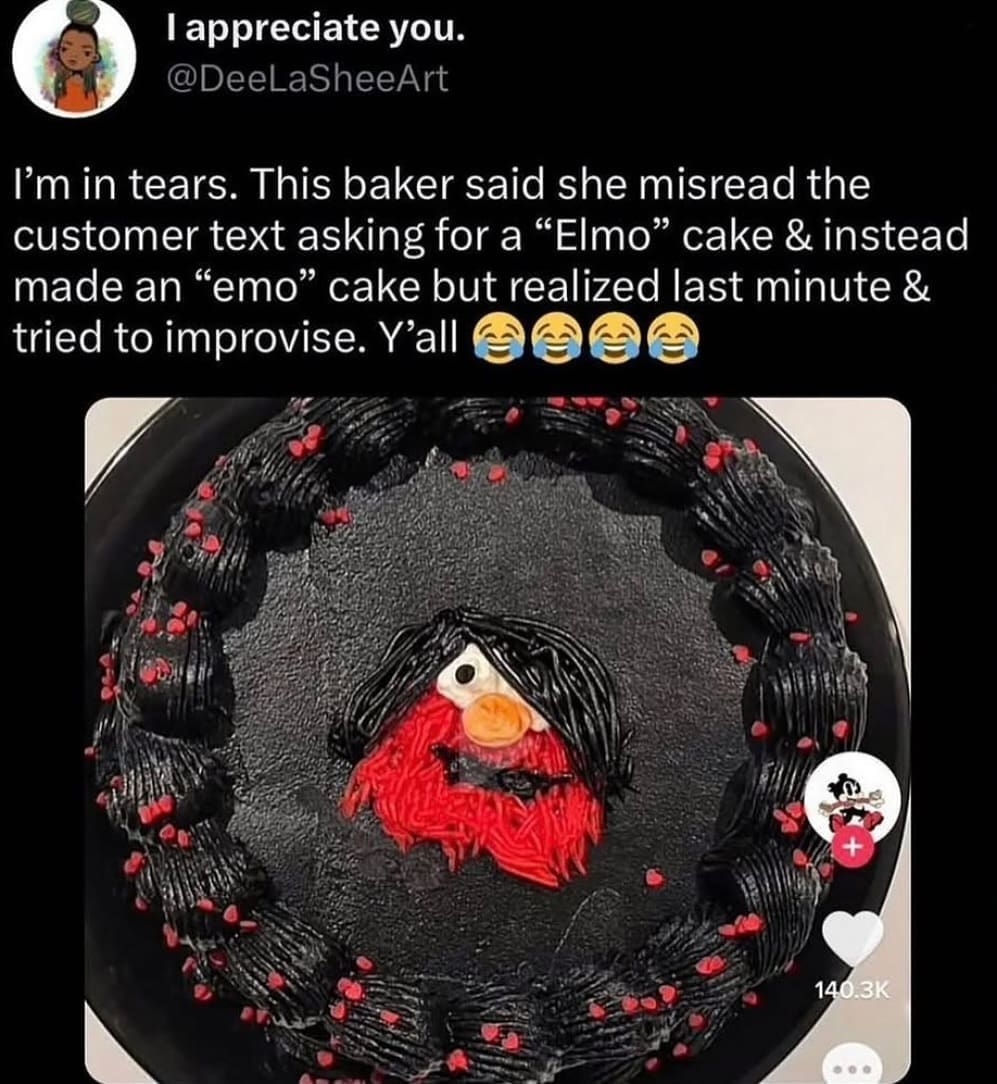 I'm in tears. This baker said she misread the customer text asking for a "Elmo" cake & instead made an "emo" cake but realized last minute & tried to improvise. Y'all