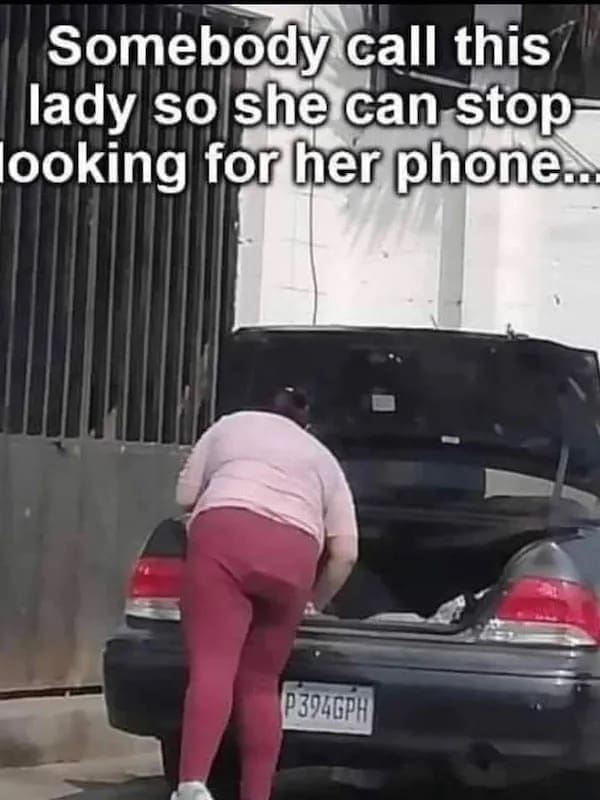 Somebody call this lady so she can stop looking for her phone..