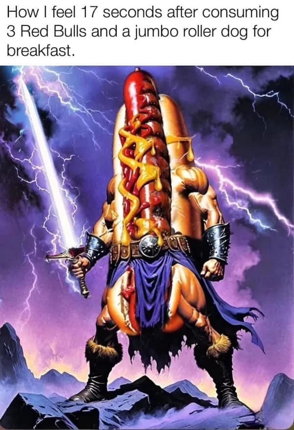 How I feel 17 seconds after consuming 3 Red Bulls and a jumbo roller dog for breakfast.