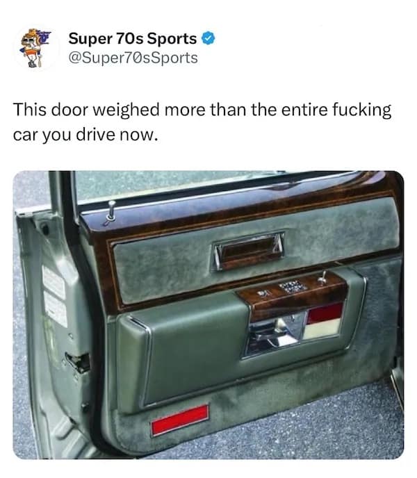 Super 70s Sports @Super70sSports This door weighed more than the entire fucking car you drive now.