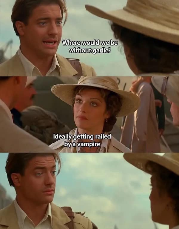 Where would we be without garlic? Ideally getting railed by a vampire