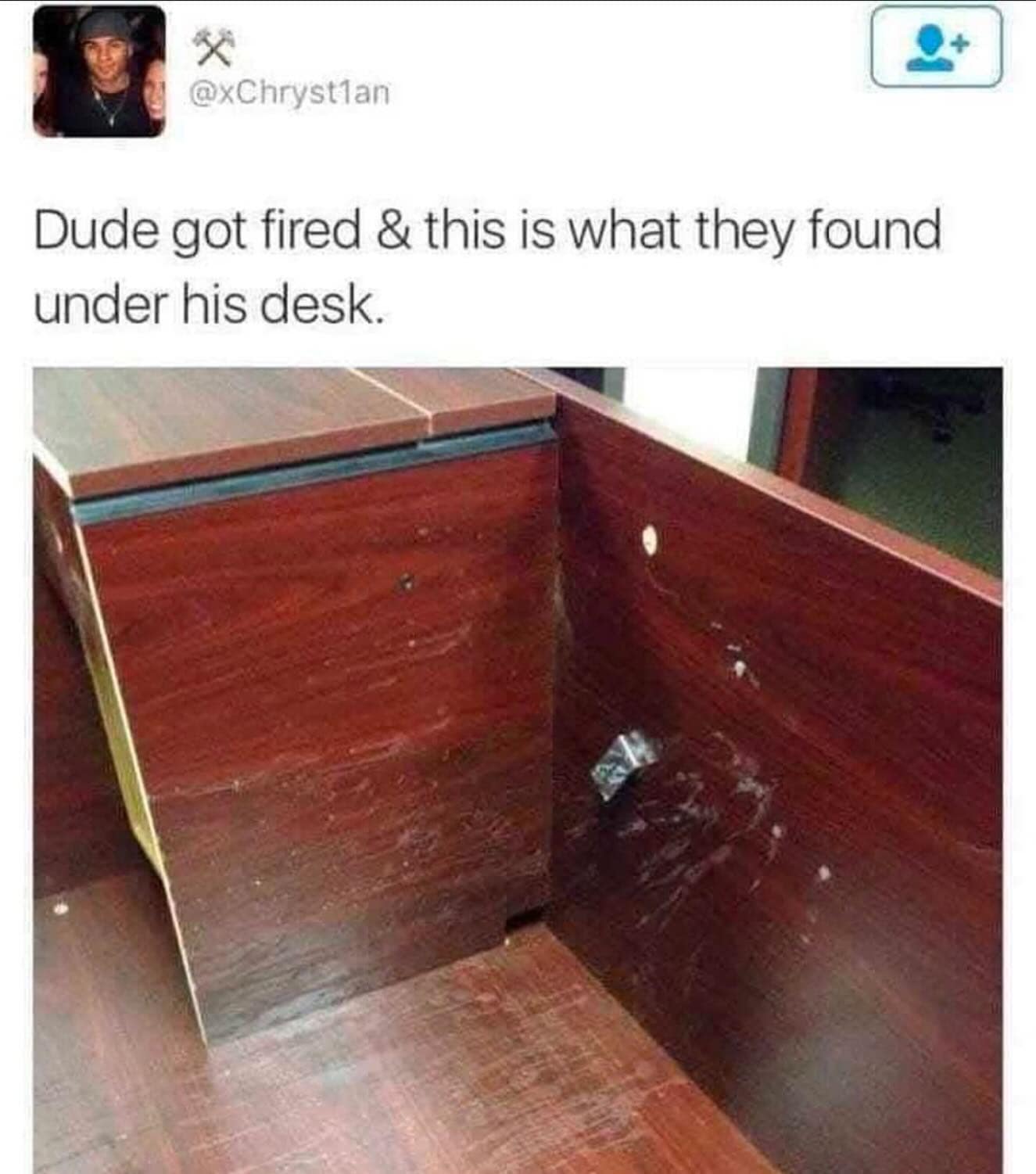 § @Chrystlan Dude got fired & this is what they found under his desk.