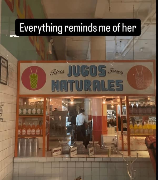 Everything reminds me of her Ricos NATURALES