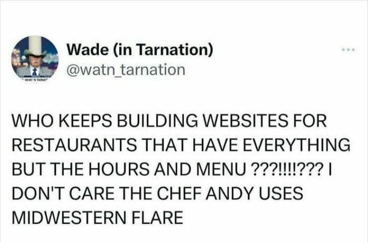 WHO KEEPS BUILDING WEBSITES FOR RESTAURANTS THAT HAVE EVERYTHING BUT THE HOURS AND MENU ???!!!!??? | DON'T CARE THE CHEF ANDY USES MIDWESTERN FLARE