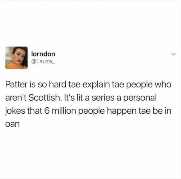 scottish twitter, scottish tweets, Scottish humor, funny Scottish tweets, Scottish jokes, hilarious tweets, sarcasm memes, regional humor, dry Scottish wit, humorous Scottish posts, witty regional tweets, scotland memes, scottish memes
