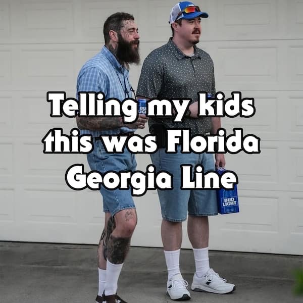 Telling my kids this was Florida Georgia Line