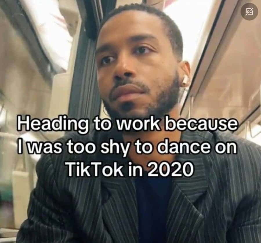 Heading to work because I was too shy to dance on TikTok in 2020
