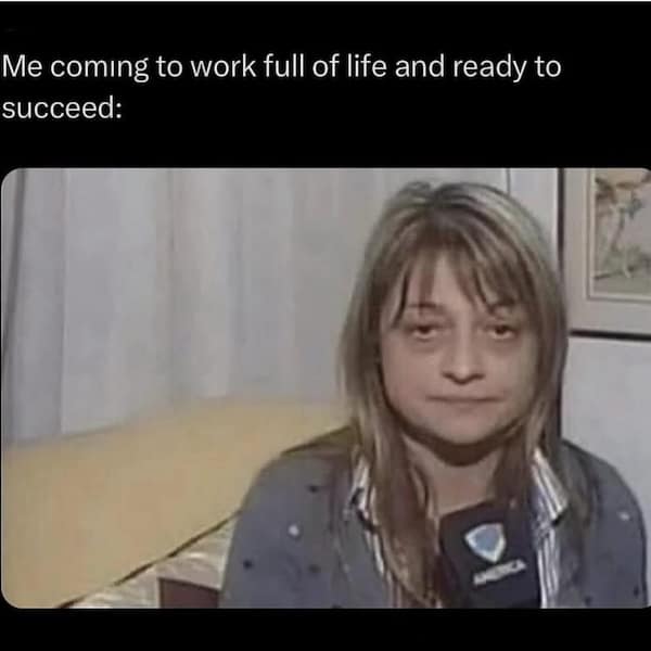 work memes, work tweets, job memes, office memes, workplace jokes, office humor, corporate laughter, professional wit, employee rants, staff commentary