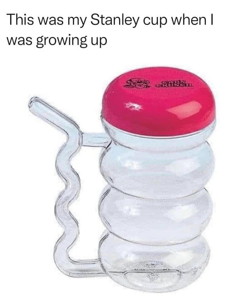 This was my Stanley cup when I was growing up