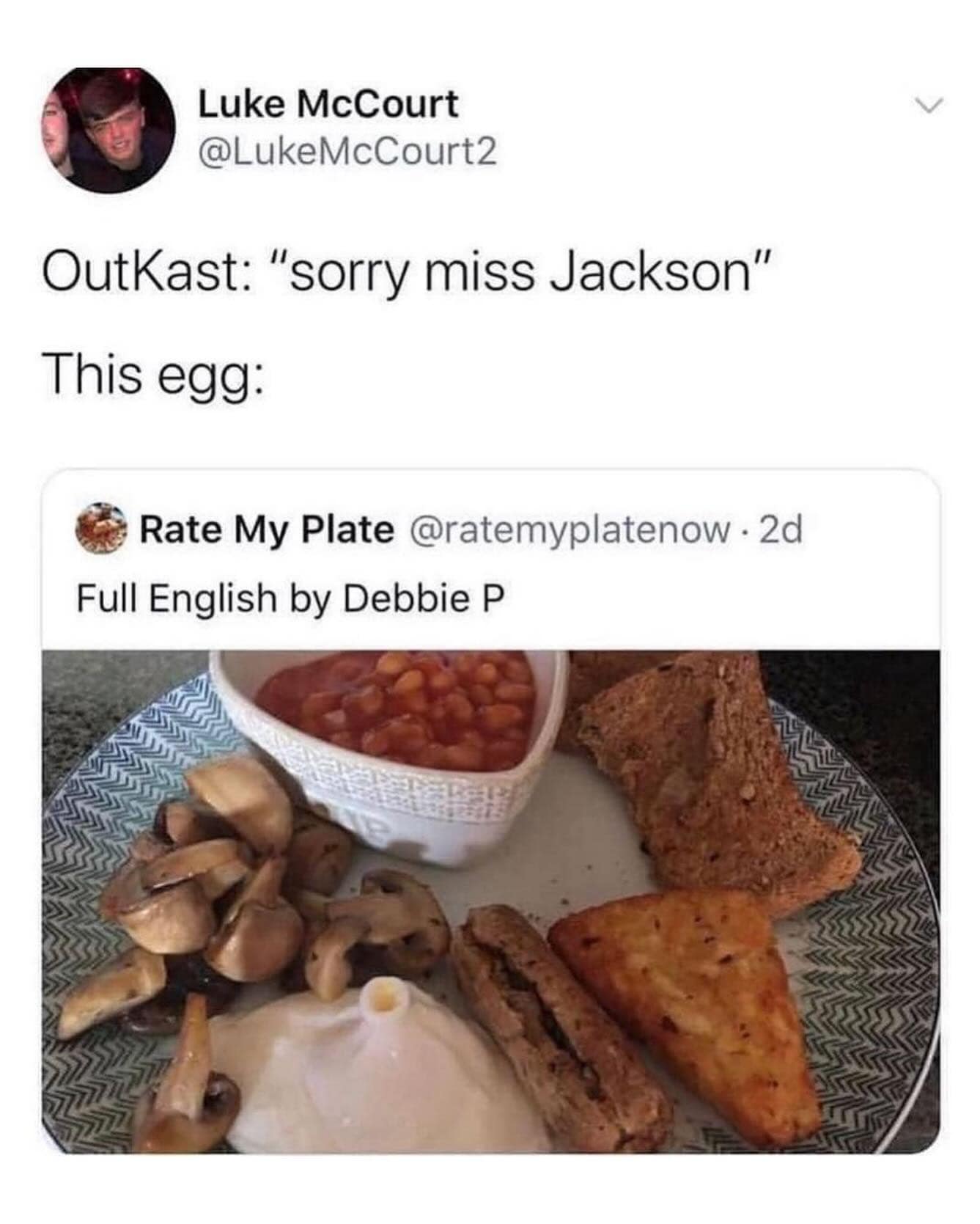 OutKast: "sorry miss Jackson" This egg: