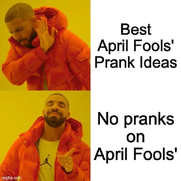 april fools meme, april fools day memes, april fools memes, funny april fools pranks, hilarious april fools tricks, comedic april first gags