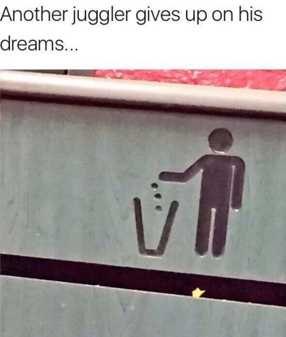 Another juggler gives up on his dreams..