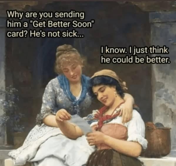 classical art memes, renaissance memes, art humor, museum memes, culture memes, funny paintings, classic artwork memes, relatable memes, existential humor, adult humor, sarcastic memes
