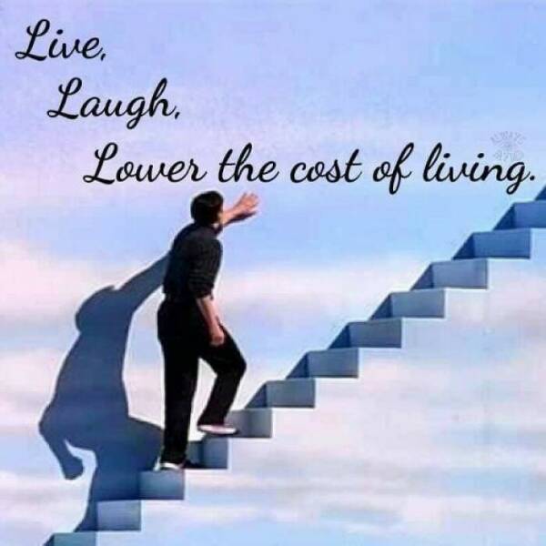 Live. Laugh. Lower the cost of living.