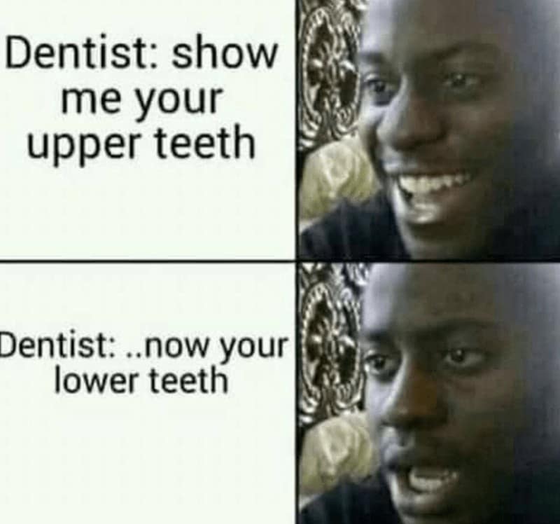 dentist meme, dentist memes, dental meme, tooth meme, dentist joke, dentist humor, oral care jokes, funny dentist, comedic dentist, dentist laughs, tooth jokes, molar humor, enamel gags