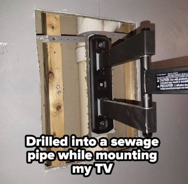 Drilled into a sewage pipe while mounting my TV