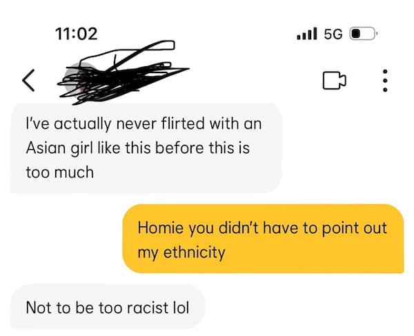 I've actually never flirted with an Asian girl like this before this is too much Homie you didn't have to point out my ethnicity