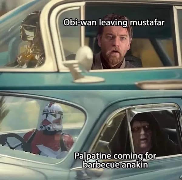 Obi-wan leaving mustafar Palpatine coming for barbecue ana