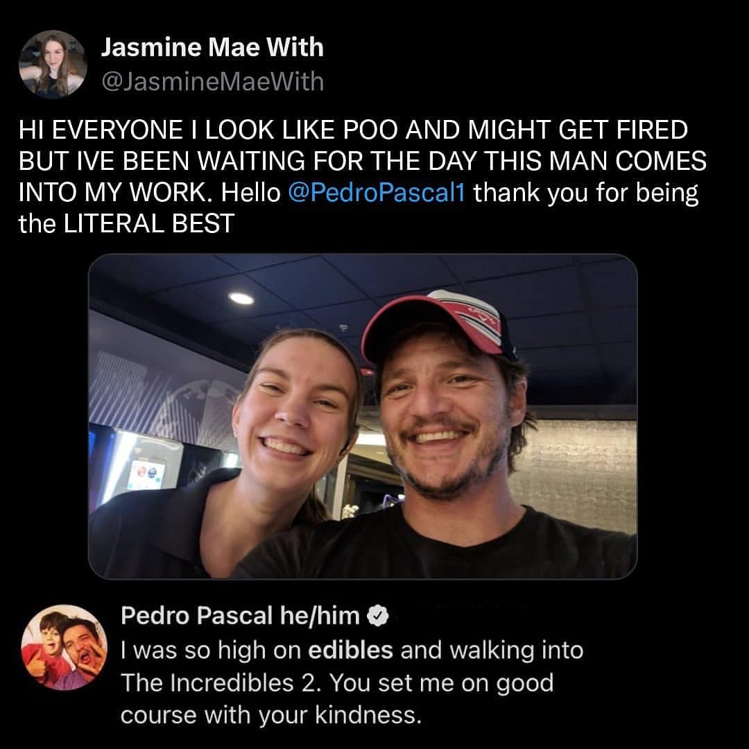 HI EVERYONE I LOOK LIKE POO AND MIGHT GET FIRED BUT IVE BEEN WAITING FOR THE DAY THIS MAN COMES INTO MY WORK. Hello @PedroPascal1 thank you for being the LITERAL BEST