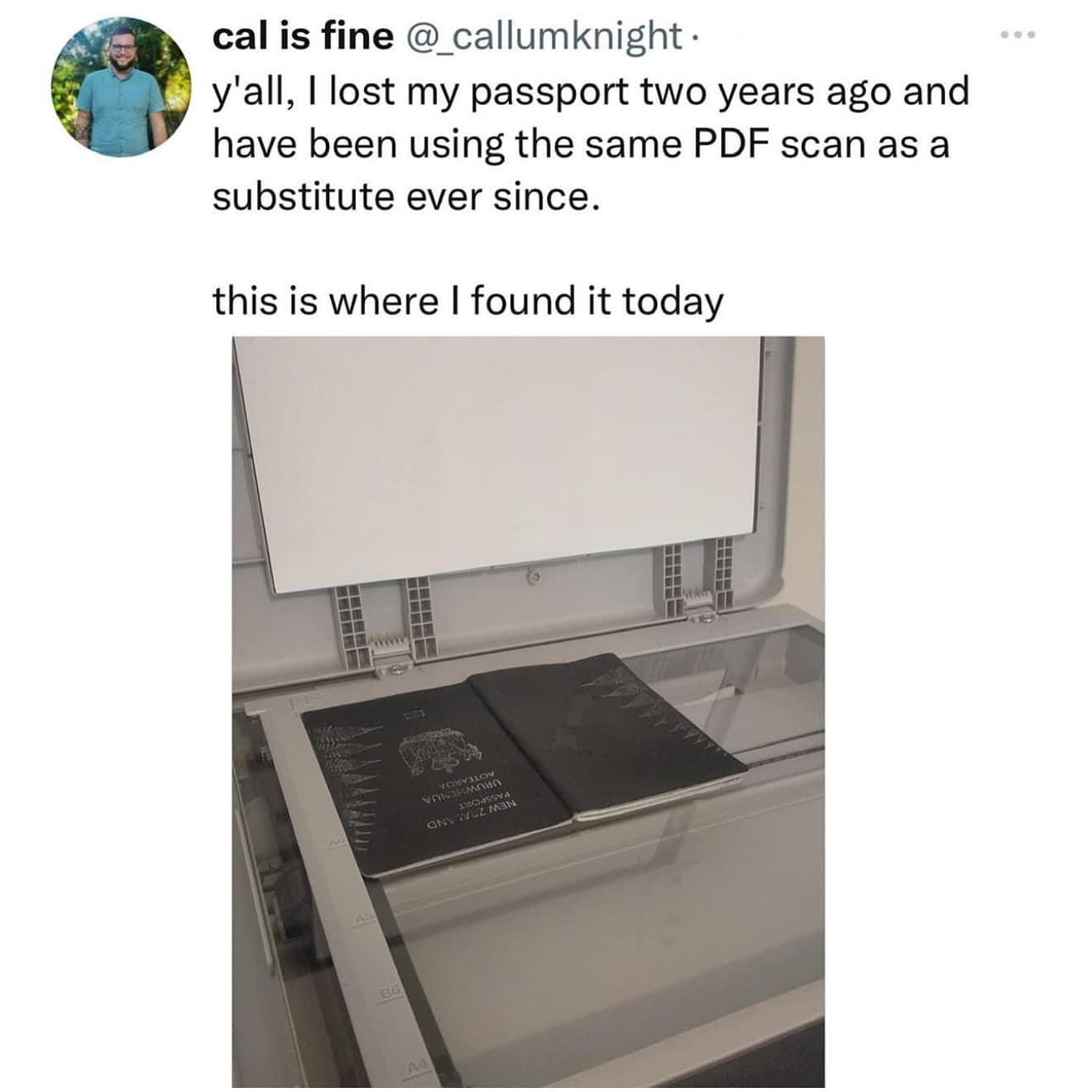 y'all, I lost my passport two years ago and have been using the same PDF scan as a substitute ever since. this is where I found it today