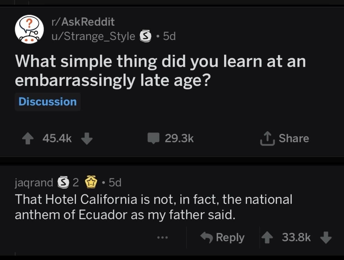 What simple thing did you learn at an embarrassingly late age?