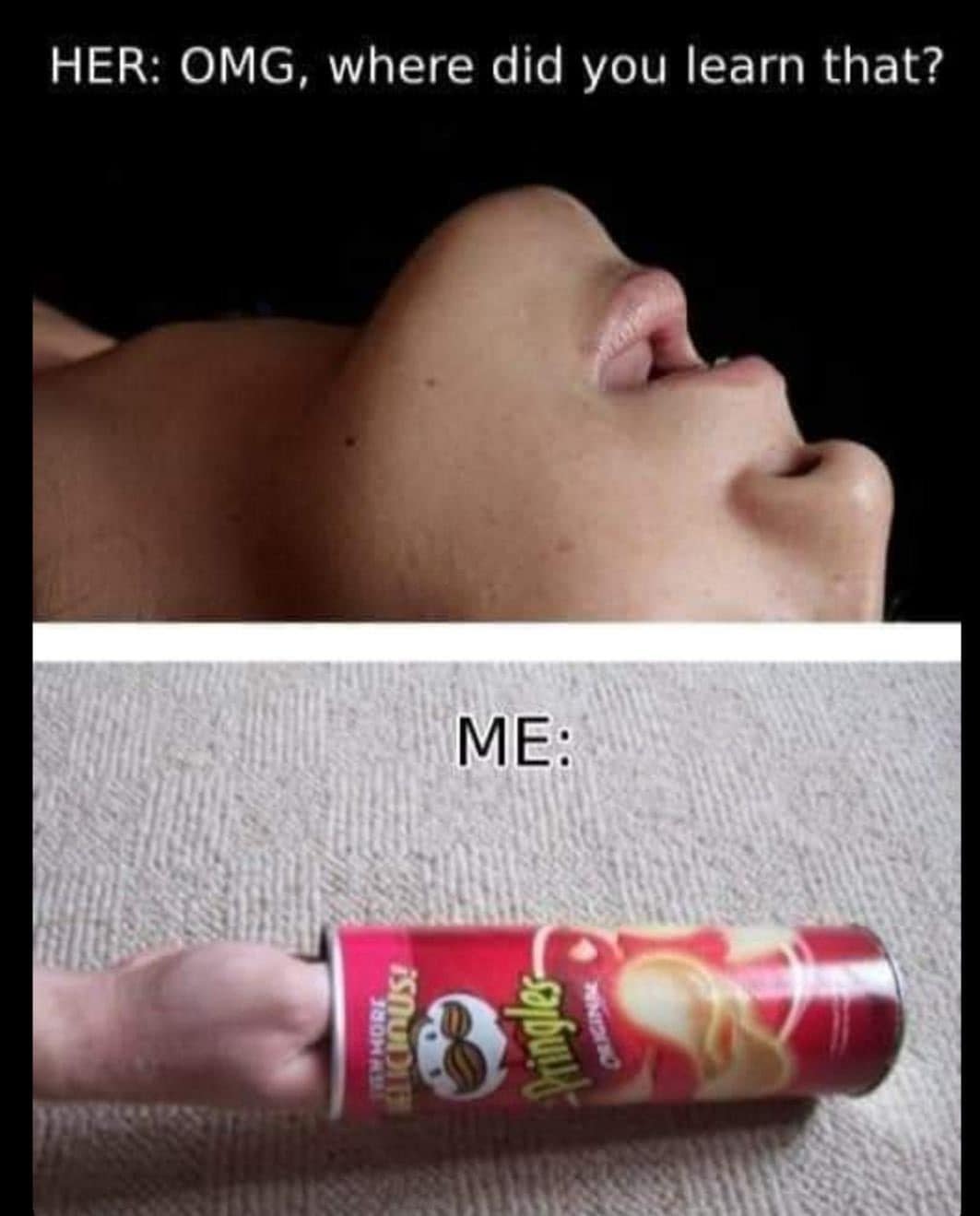 HER: OMG, where did you learn that?