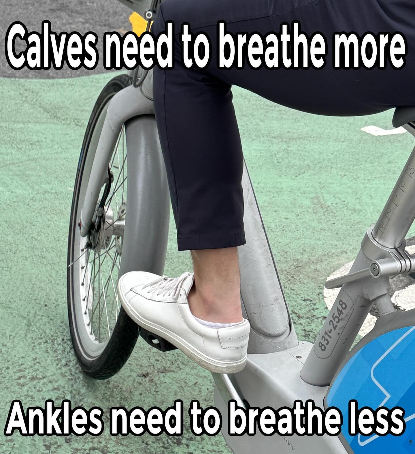 Calves need to breathe more Ankles need to breathe less