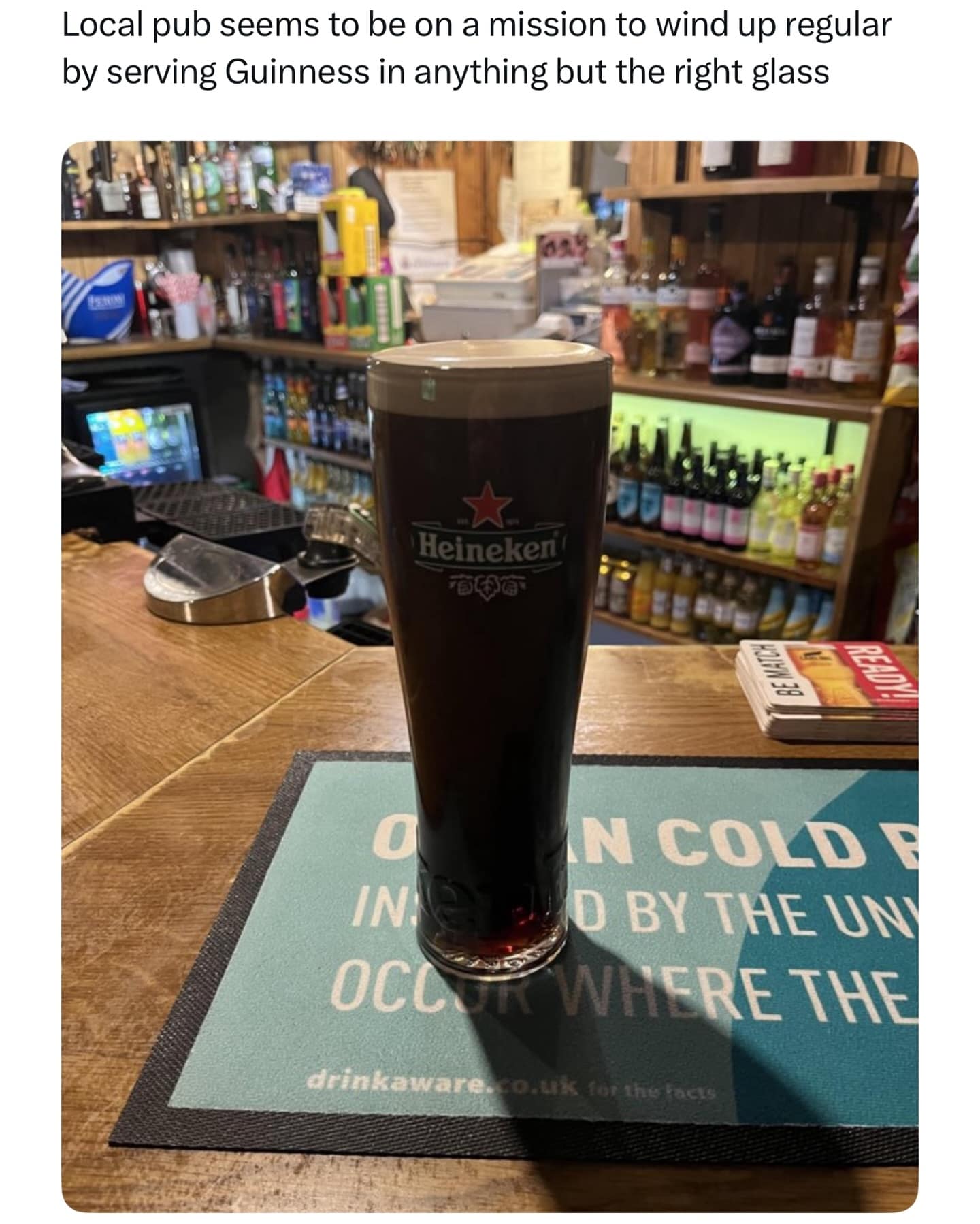 Local pub seems to be on a mission to wind up regular by serving Guinness in anything but the right glass