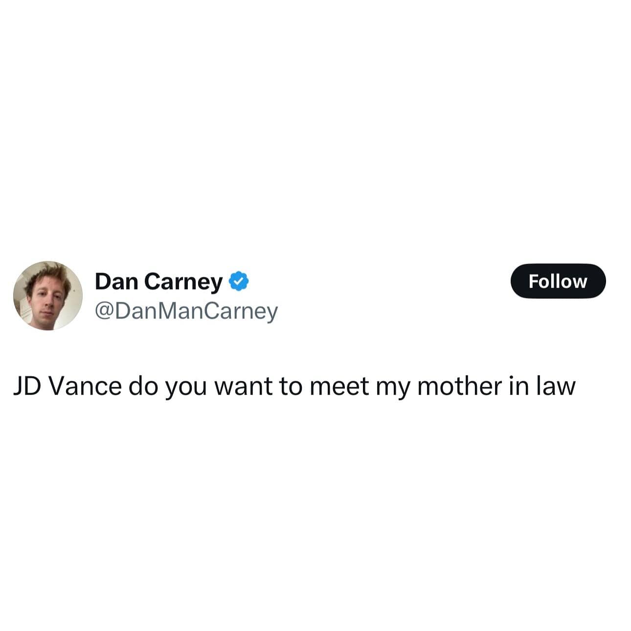 JD Vance do you want to meet my mother in law