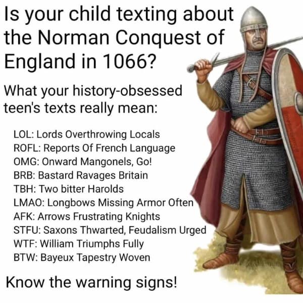 Is your child texting about the Norman Conquest of England in 1066?
