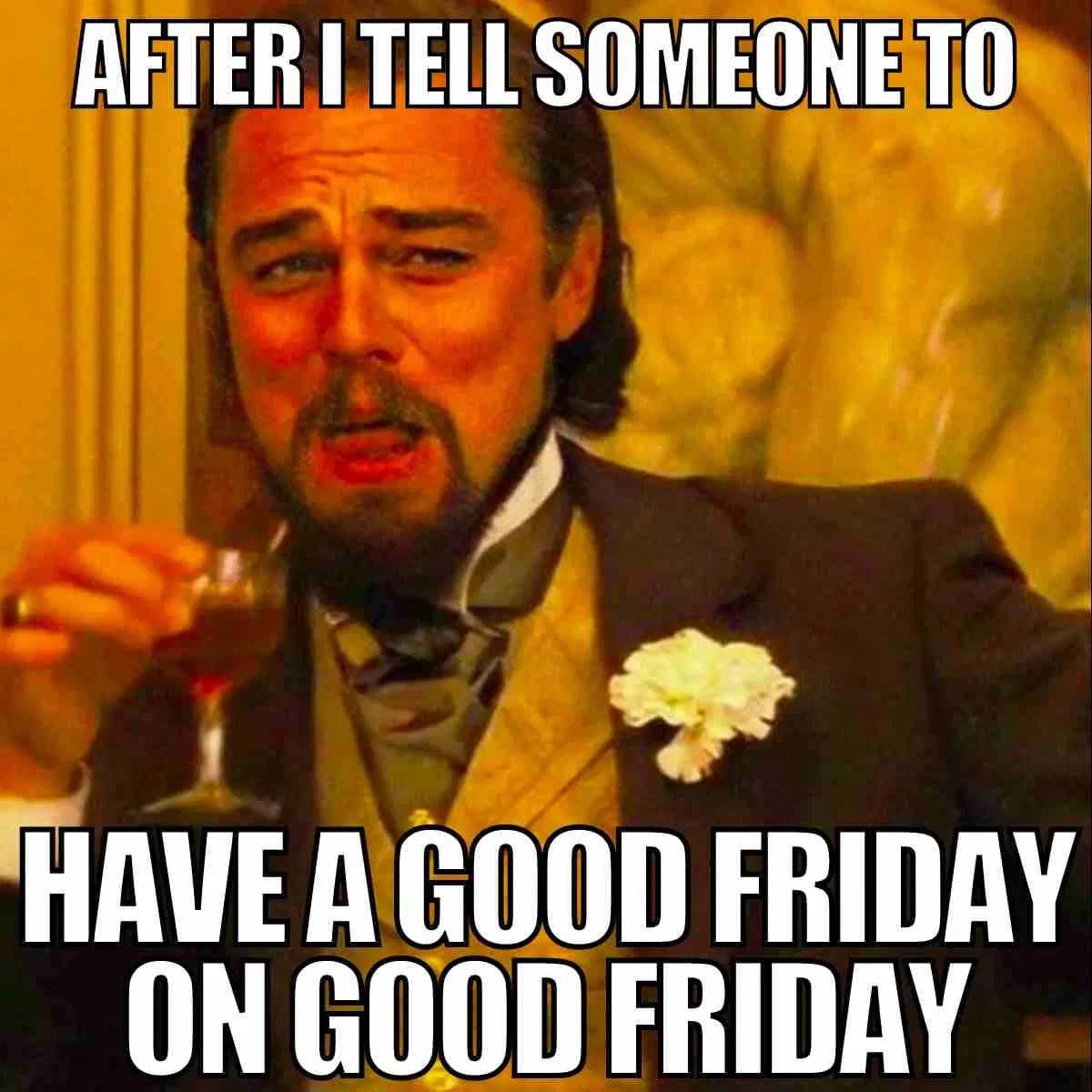good friday memes 2025, good friday memes, good friday laughs, good friday jokes, good friday humor, easter laughs, holiday humor, religious memes, faith jokes, church laughs, jesus memes