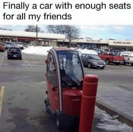 Finally a car with enough seats for all my friends