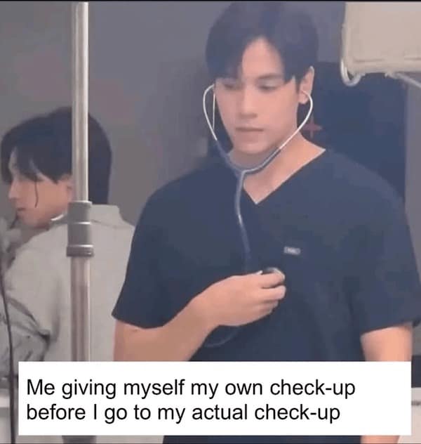 Me giving myself my own check-up before I go to my actual check-up